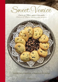 Sweet Venice: Venetian Patisserie - Hardcover