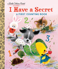 I Have a Secret: A First Counting Book - Hardcover