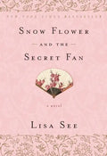 Snow Flower and the Secret Fan - Paperback