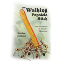 The Walking Popsicle Stick: and Other Nature Stories - Paperback