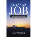 Alaskan Job: The Disciplined Pursuit of Greatness - Paperback