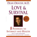 Love and Survival: The Scientific Basis for the Healing Power of Intimacy - Paperback