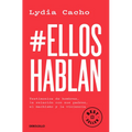 #Elloshablan. Testimonios de Hombres, La Relación Con Sus Padres, El Machismo Y La Violencia / #Menspeak: Testimonies of Men - Paperback