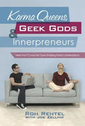 Karma Queens, Geek Gods, and Innerpreneurs: Meet the 9 Consumer Types Shaping Today's Marketplace - Hardcover
