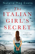 The Italian Girl's Secret: An absolutely gripping and emotional WW2 historical fiction novel - Paperback