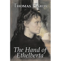 The Hand of Ethelberta by Thomas Hardy, Fiction, Literary, Short Stories - Hardcover