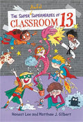 The Super Awful Superheroes of Classroom 13 - Paperback