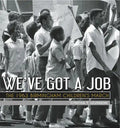 We've Got a Job: The 1963 Birmingham Children's March - Hardcover