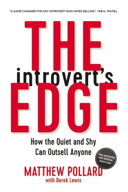 The Introvert's Edge: How the Quiet and Shy Can Outsell Anyone - Paperback