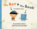 The Boy & the Book: [A Wordless Story] - Hardcover