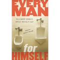 Every Man for Himself: Ten Short Stories About Being a Guy - Paperback