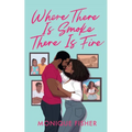 Where There is Smoke, There is Fire - Paperback