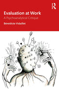 Evaluation at Work: A Psychoanalytical Critique - Paperback