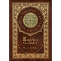 Eug?nie Grandet (The Human Comedy) (Royal Collector's Edition) (Case Laminate Hardcover with Jacket) - Hardcover