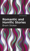 Romantic and Horrific Stories - Hardcover