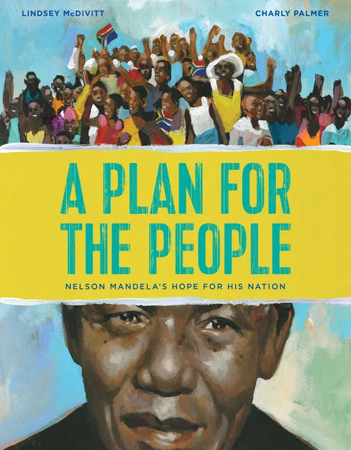 A Plan for the People: Nelson Mandela's Hope for His Nation - Hardcover