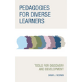 Pedagogies for Diverse Learners: Tools for Discovery and Development - Paperback