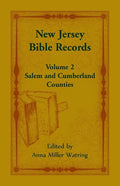 New Jersey Bible Records: Volume 2, Salem and Cumberland Counties - Paperback