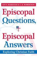 Episcopal Questions, Episcopal Answers: Exploring Christian Faith - Paperback