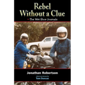 Rebel Without a Clue: plus The Wet Shoe Journals - Paperback