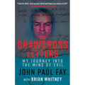 The Shawcross Letters: My Journey Into The Mind Of Evil - Paperback