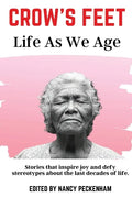 Crow's Feet: Life As We Age - Paperback