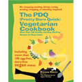 The PDQ (Pretty Darn Quick) Vegetarian Cookbook: More Than 240 Healthy and Easy No-Prep Recipes for Busy Cooks - Paperback