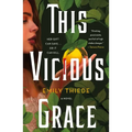 This Vicious Grace - Paperback
