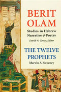 Berit Olam: The Twelve Prophets: Volume 1: Hosea, Joel, Amos, Obadiah, Jonah Volume 1 - Hardcover
