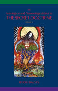 The Astrological and Numerological Keys to The Secret Doctrine Vol.2 - Paperback