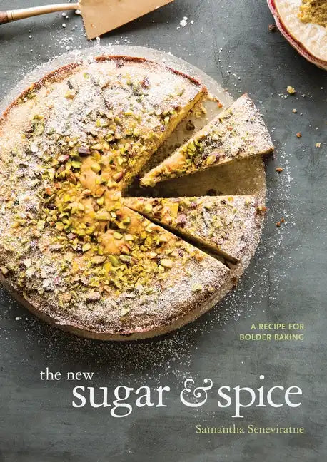 The New Sugar & Spice: A Recipe for Bolder Baking - Hardcover