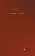 In the Reign of Terror - Hardcover