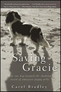 Saving Gracie: How One Dog Escaped the Shadowy World of American Puppy Mills - Paperback