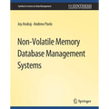 Non-Volatile Memory Database Management Systems - Paperback