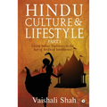 Hindu Culture and Lifestyle - Part I: Living Indian Traditions in the age of Artificial Intelligence - Paperback