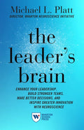 The Leader's Brain: Enhance Your Leadership, Build Stronger Teams, Make Better Decisions, and Inspire Greater Innovation with Neuroscience - Paperback