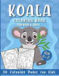 Koala Coloring Book for Boys and Girls: 30 Coloring Pages for Kids Ages 4-8 - Paperback