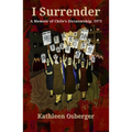I Surrender: A Memoir of Chile's Dictatorship, 1975 - Paperback