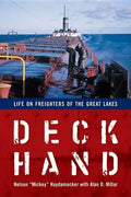 Deckhand: Life on Freighters of the Great Lakes - Paperback