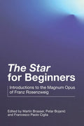 "The Star" for Beginners: Introductions to the Magnum Opus of Franz Rosenzweig - Paperback