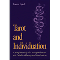 Tarot and Individuation: A Jungian Study of Correspondences with Cabala, Alchemy, and the Chakras - Paperback