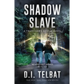 Shadow Slave: A Trafficking Rescue Novel - Paperback