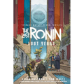 Teenage Mutant Ninja Turtles: The Last Ronin--Lost Years - Hardcover