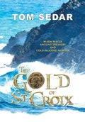 The Gold of St. Croix - Hardcover
