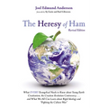 The Heresy of Ham, Revised Edition - Paperback