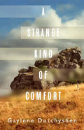A Strange Kind of Comfort - Paperback