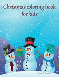 Christmas coloring book for kids: Big Christmas Coloring Book with Christmas Trees, Santa Claus, Reindeer, Snowman, and More! - Paperback