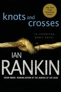 Knots and Crosses: An Inspector Rebus Novel - Paperback