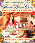 The Pioneer Woman Cooks--Food from My Frontier - Hardcover