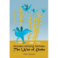 Hunters among Farmers: The !Xun of Ekoka - Paperback